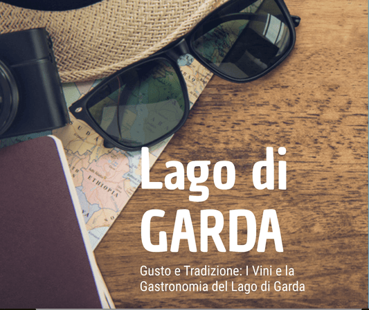 Ebook - Gusto e Tradizione: I Vini e la Gastronomia del Lago di Garda - FeelGarda